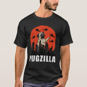 Pug Funny Pug Owner Pugzilla Dog Lover Funny T-Shirt