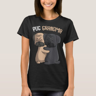 Pug Grandma Dog Mum Lover Owner Women T-Shirt