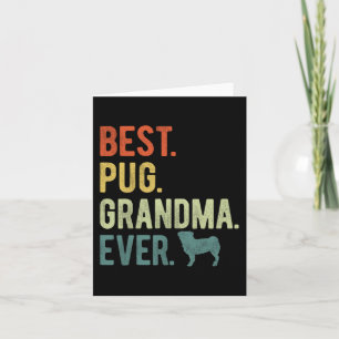 Pug Grandma Ever Dog Lovers Mother's Day  Card
