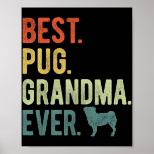 Pug Grandma Ever Dog Lovers Mother's Day  Poster