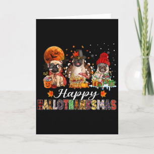 Pug Halloween Thanksgiving Christmas Happy Halloth Card