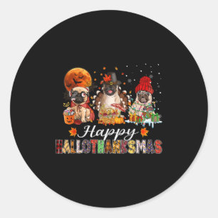 Pug Halloween Thanksgiving Christmas Happy Halloth Classic Round Sticker
