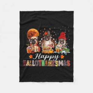 Pug Halloween Thanksgiving Christmas Happy Halloth Fleece Blanket