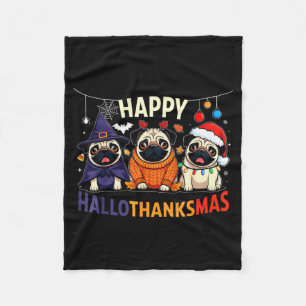 Pug Halloween Thanksgiving Christmas Happy Halloth Fleece Blanket