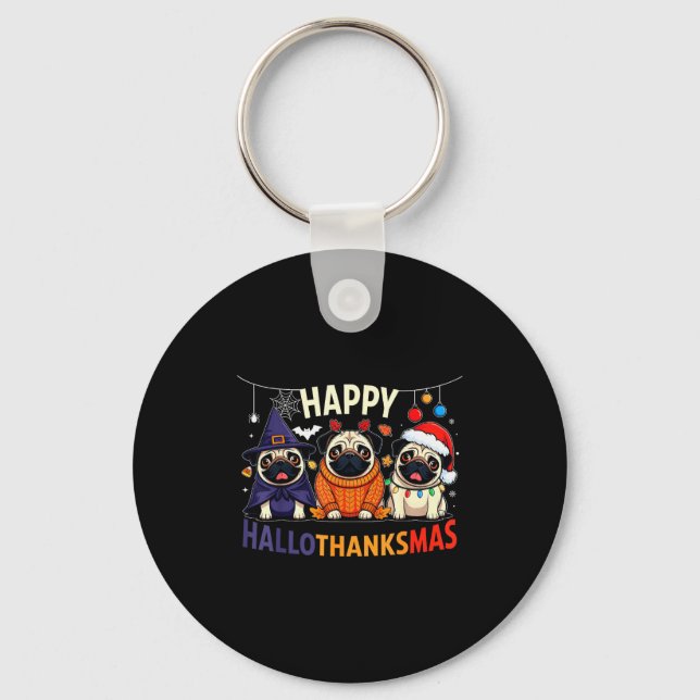 Pug Halloween Thanksgiving Christmas Happy Halloth Key Ring (Front)
