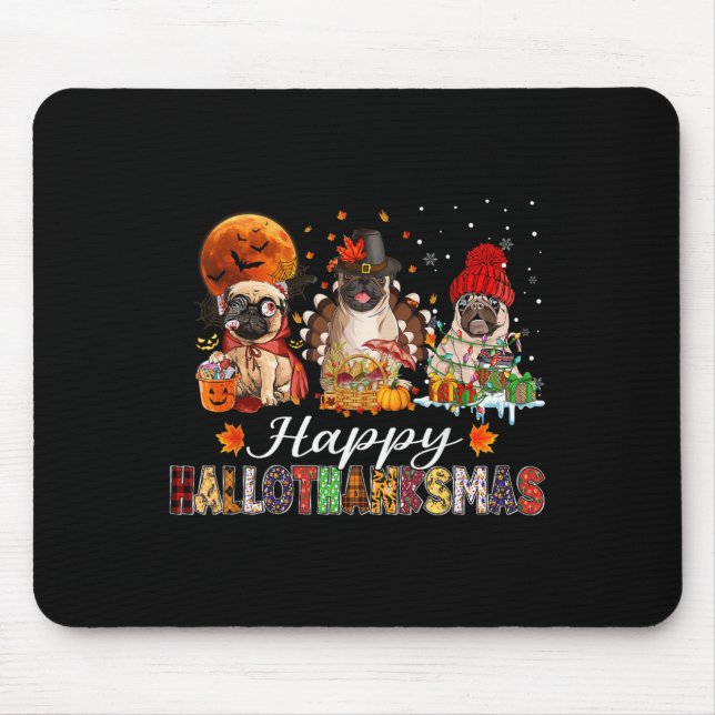 Pug Halloween Thanksgiving Christmas Happy Halloth Mouse Mat (Front)