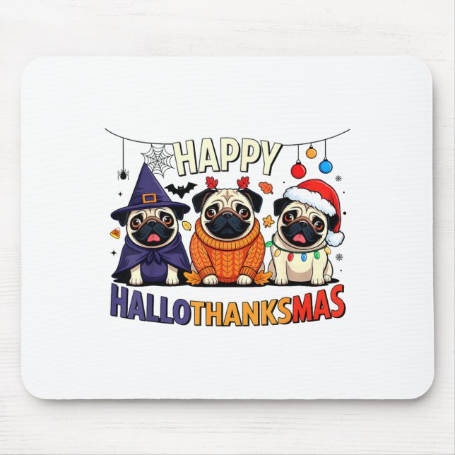 Pug Halloween Thanksgiving Christmas Happy Halloth Mouse Mat (Front)