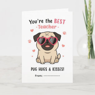 Pug Hugs & Kisses Teacher Valentine Card