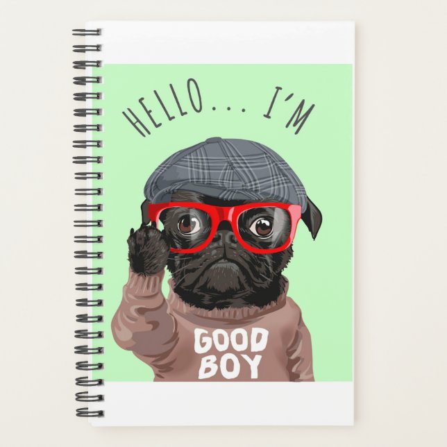 Pug I Am A Good Boy, Pug Lover Gift, Funny Pug Planner (Front)
