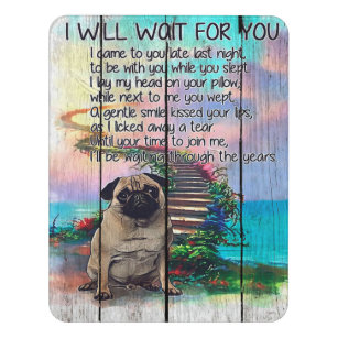 Pug I Will Wait For You, Pug Lover Gift, Pug Dog Door Sign