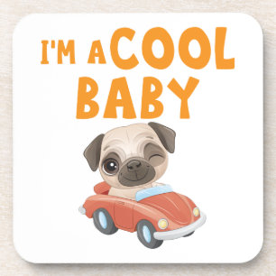 Pug I'm a Cool Baby Coaster