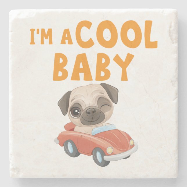 Pug I'm a Cool Baby Stone Coaster (Front)