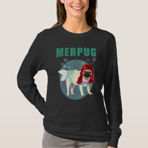 Pug In Mermaid Costume For Dog Owner T-Shirt