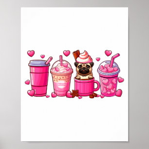 Pug Inside Cup Coffees Lover Valentines Day Heart Poster