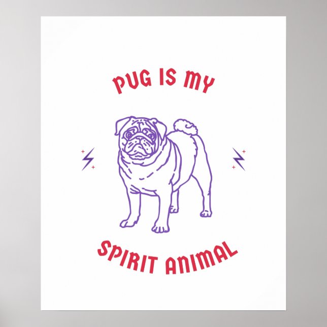 pug  is my spirit animal poster (Front)