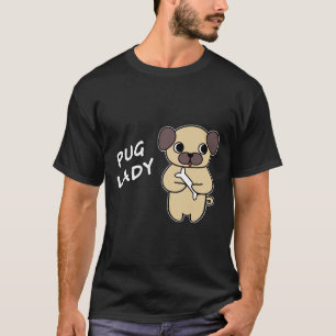PUG LADY 2 612 T-Shirt