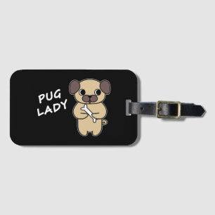 PUG LADY - Black Luggage Tag