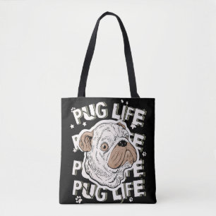 Pug Life Animal Dog Tote Bag