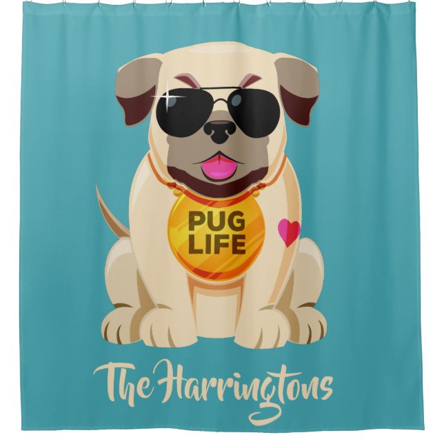 Pug Life custom name & colour shower curtain (Front)