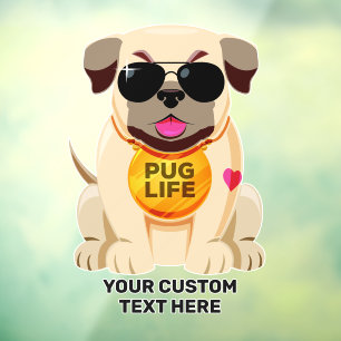Pug Life custom name Window Cling
