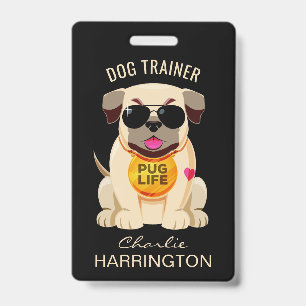 Pug Life custom text & colour badges ID Badge