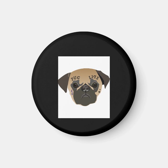 Pug Life Cute Pug Lover Gift Magnet (Front)