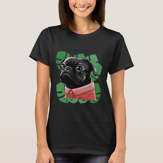 Pug Life - Cute Pug Lovers - w Monstera leaves Cla T-Shirt (Front)