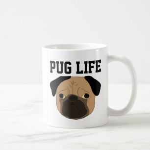 PUG LIFE DOG COFFEE MUG