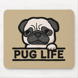 PUG LIFE – for Hardcore Pug Fans Mouse Mat
