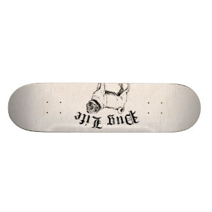 Pug Life Funny Dog Gangster Skateboard