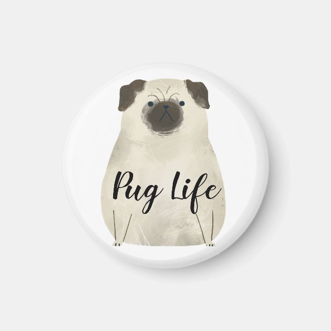 Pug Life Funny Magnet (Front)