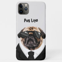 Pug Life iPhone 11 Pro Max Case