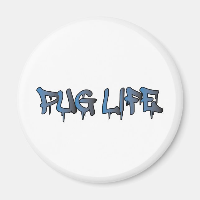 Pug Life Magnet (Front)