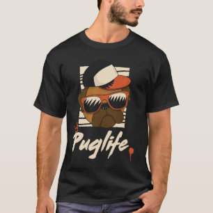 Pug Life Pug Lover Funny Dog Owner Gift Pug Dad Mo T-Shirt