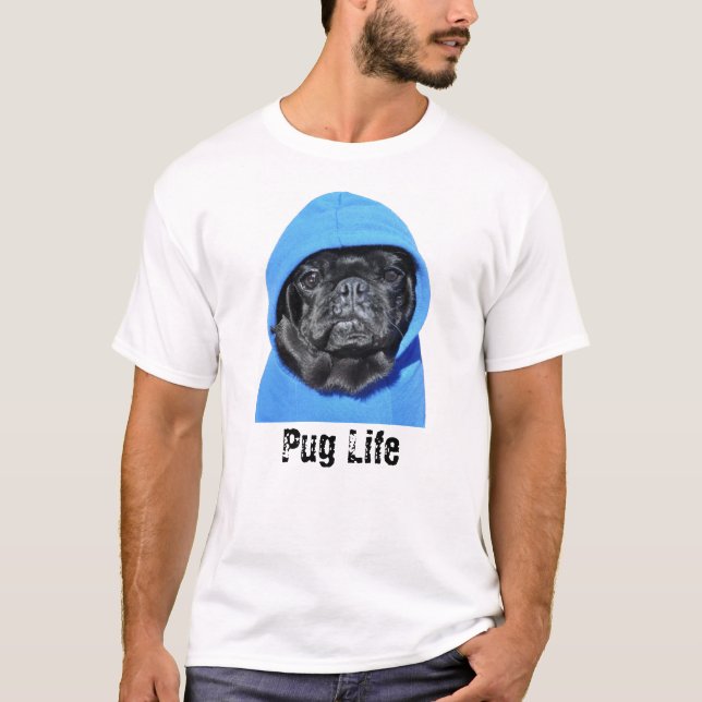 Pug Life T-Shirt (Front)