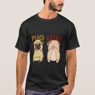 Pug Loaf Funny Cute Gift Classic T-Shirt 848