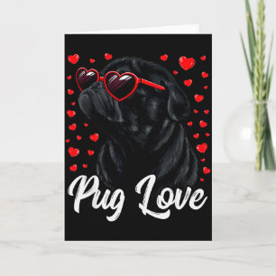 Pug Love Pug Mom Valentine Pug Black Uni Adults Ki Card