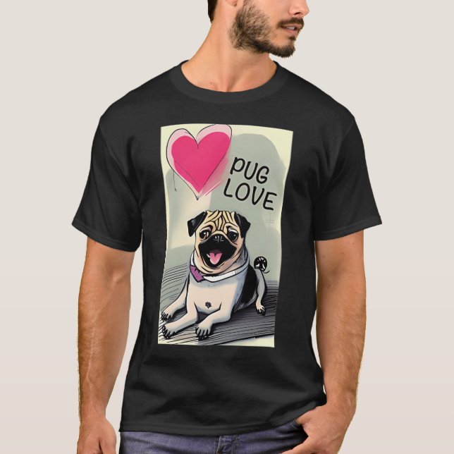 Pug love T-Shirt (Front)