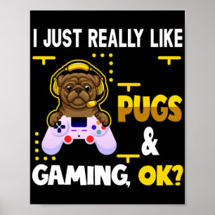 Pug Lover Video Games Dog Pug Gaming For Gamer Poster