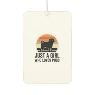 Pug Lover Vintage Just A Girl Dog Shirt Design_1 Car Air Freshener