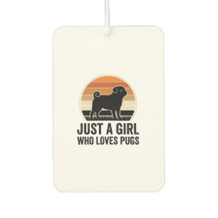 Pug Lover Vintage Just A Girl Dog Shirt Design_1 Car Air Freshener