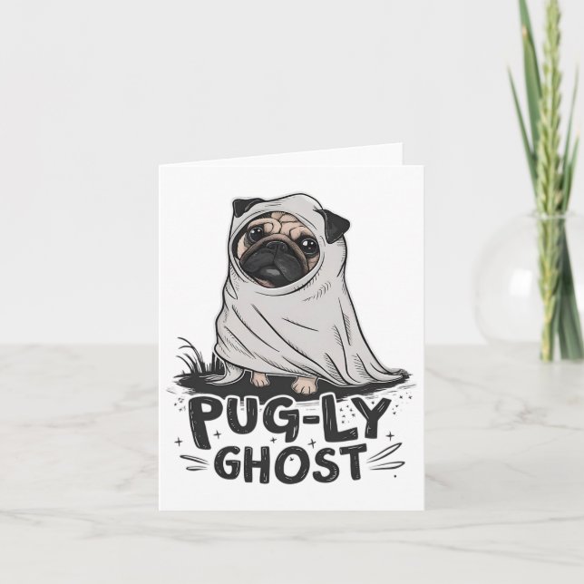 Pug-ly Ghost Funny Dog Puns Halloween Pug Owners S Card (Front)