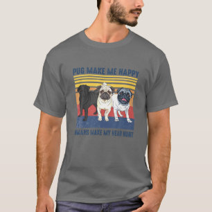 Pug Make Me Happy Father's Day Christmas T-Shirt