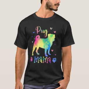 Pug Mama Colorful Pug  For Mom Dog T-Shirt