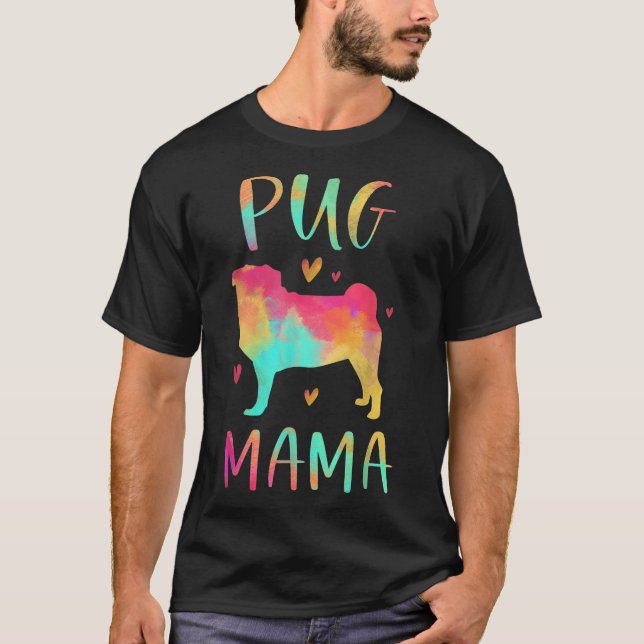 Pug Mama Colourful Pug Gifts Dog Mum T-Shirt (Front)