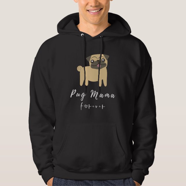 Pug mama forever Essential T-Shirt 849 Hoodie (Front)