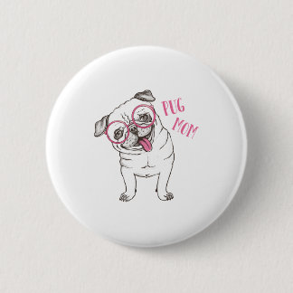 Pug Mom 6 Cm Round Badge