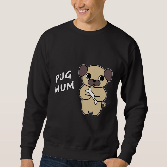 PUG MUM 3 Classic T-Shirt 31 Sweatshirt (Front)