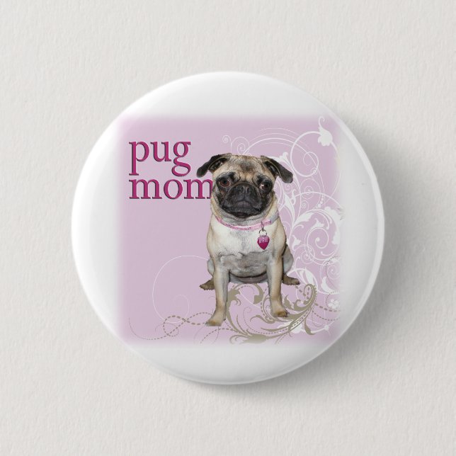Pug Mum 6 Cm Round Badge (Front)