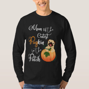 Pug Mum of the Cutest PuGkin in the Patch Relaxed T-Shirt